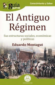 EL ANTIGUO REGIMEN. <BR>