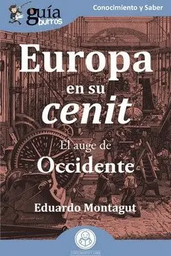 EUROPA EN SU CENIT. EL AUGE DE OCCIDENTE