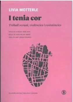 I Tenia Cor. Trevall Sexual, Violencies I Resistencies
