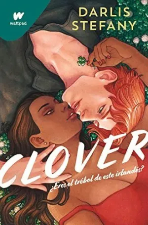 CLOVER. ¿ERES EL TRÉBOL DE ESTE IRLANDÉS?