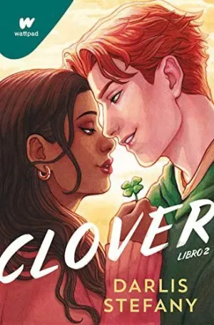 CLOVER. LIBRO 2. SOY TU TRÉBOL