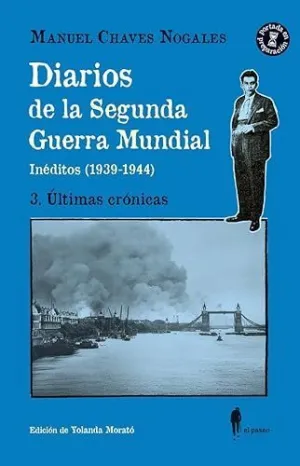 DIARIOS DE LA SEGUNDA GUERRA MUNDIAL 3 ULTIMAS CRONICAS