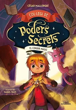 COL·LEGI DE PODERS SECRETS: EL CONJUR MÀGIC