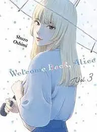 Welcome Back, Alice, Vol. 3.