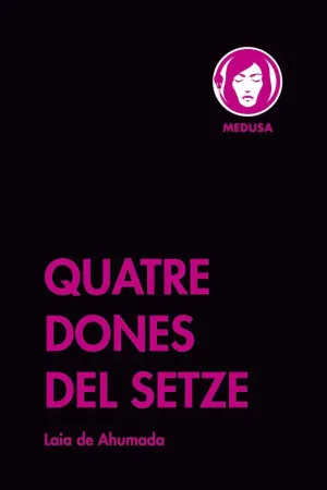 QUATRE DONES DEL SETZE QUATRE DONES DEL SETZE