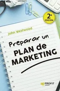 PREPARAR UN PLAN DE MARKETING.