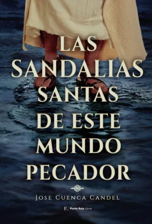LAS SANDALIAS SANTAS DE ESTE MUNDO PECADOR