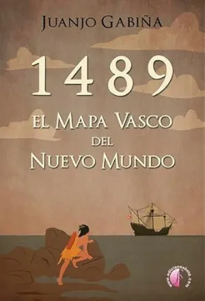 1489 el Mapa Vasco del Nuevo Mundo