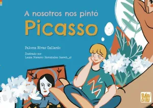 A NOSOTROS NOS PINTÓ PICASSO A NOSOTROS NOS PINTÓ PICASSO