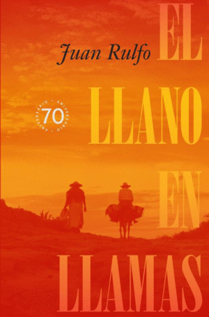 LLANO EN LLAMAS, EL. EDICIÓN CONMEMORATIVA 70 ANIVERSARIO 1953-2023