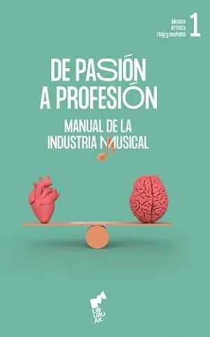 De Pasión a Profesión (Volumen 1)