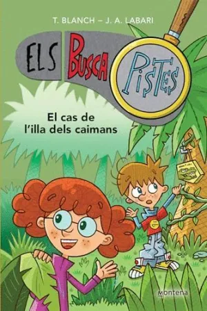 EL CAS DE L´ILLA DELS CAIMANS (ELS BUSCAPISTES  5)