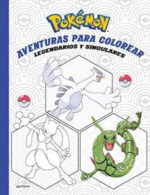 Pokemon. Aventuras para Colorear: Legendarios y Singulares