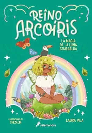 LA MAGIA DE LA PIEDRA ESMERALDA (REINO ARCOIRIS 3)