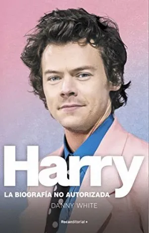 HARRY. LA BIOGRAFIA NO AUTORIZADA