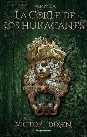 LA CORTE DE LOS HURACANES. VAMPYRIA 3