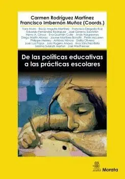 DE LAS POLÍTICAS EDUCATIVAS A LAS PRÁCTICAS ESCOLARES.