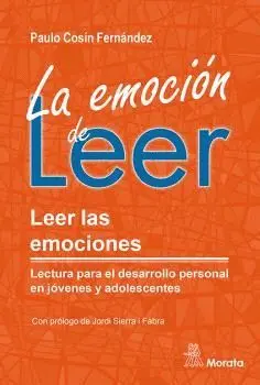 LA EMOCIÓN DE LEER. LEER LAS EMOCIONES. LECTURA PARA EL DESARROLLO PERSONAL EN JÓVENES Y ADOLESCENTE