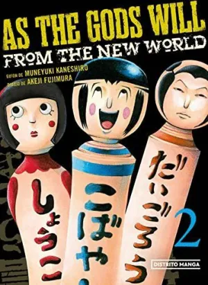 AS THE GODS WILL. FROM THE NEW WORLD (2)