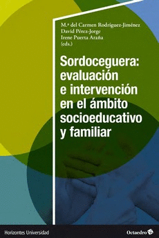 SORDOCEGUERA: EVALUACION E INTERVENCION EN EL AMBITO SOCIOEDUCATIVO Y FAMILIAR.