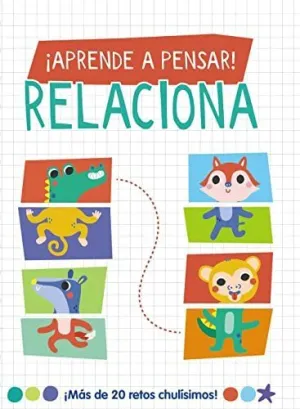 ¡Aprende a Pensar! - Relaciona