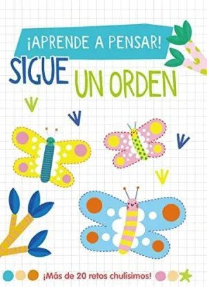¡Aprende a Pensar! - Sigue un Orden