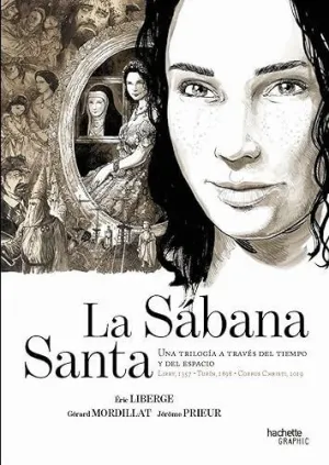 LA SÁBANA SANTA. UNA TRILOGÍA A TRAVÉS DEL TIEMPO Y EL ESPACIO.