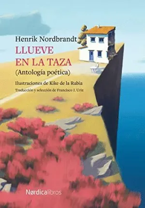 LLUEVE EN LA TAZA (ANTOLOGIA POETICA) LLUEVE EN LA TAZA (ANTOLOGIA POETICA)