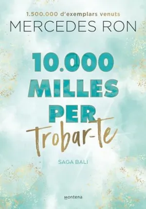 10.000 MILLES PER TROBAR-TE (BALI  2)
