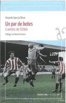 UN PAR DE BOTES. CUENTOS DE FÚTBOL