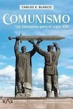 COMUNISMO. UN FANTASMA PARA EL SIGLO XXI COMUNISMO. UN FANTASMA PARA EL SIGLO XXI