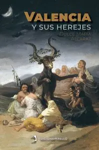 VALENCIA Y SUS HEREJES