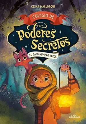 COLEGIO DE PODERES SECRETOS. EL GATO NÚMERO TRECE COLEGIO DE PODERES SECRETOS. EL GATO NÚMERO TRECE