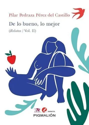 De lo Bueno lo Mejor Relatos Vol Ii