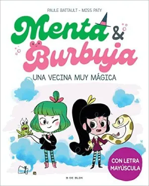 Menta y Burbuja: una Vecina Muy Magica