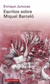 ESCRITOS SOBRE MIQUEL BARCELÓ.