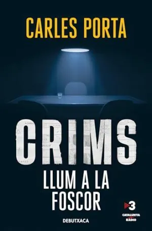 CRIMS. LLUM A LA FOSCOR (CRIMS  2)