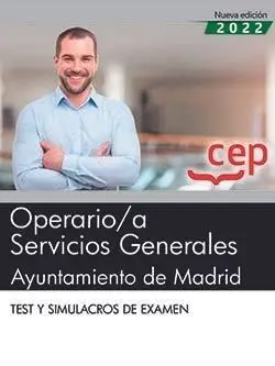 OPERARIO/A SERVICIOS GENERALES. AYUNTAMIENTO DE MADRID. TEST Y SIMULACROS DE EXAMEN