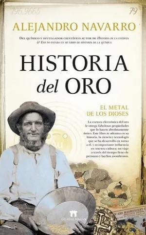 HISTORIA DEL ORO. EL METAL DE LOS DIOSES