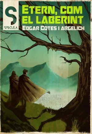 Etern, Com el Laberint - Cat