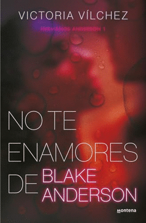 NO TE ENAMORES DE BLAKE ANDERSON (HERMANOS ANDERSON  1)