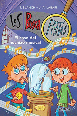 LOS BUSCAPISTAS. EL CASO DEL HECHIZO MUSICAL