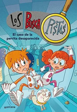 LOS BUSCAPISTAS. EL CASO DE LA PERRITA DESAPARECIDA