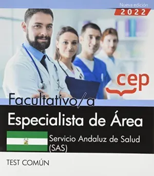 FACULTATIVO/A ESPECIALISTA DE ÁREA. SERVICIO ANDALUZ DE SALUD (SAS). TEMARIO COMÚN