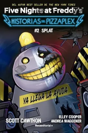 SPLAT (FIVE NIGHTS AT FREDDY'S. HISTORIAS DEL PIZZAPLEX 2)