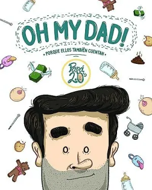 OH MY DAD! PORQUE ELLOS TAMBIEN CUENTAN