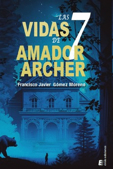 LAS 7 VIDAS DE AMADOR ARCHER