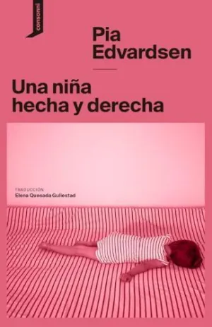 UNA NI?A HECHA Y DERECHA