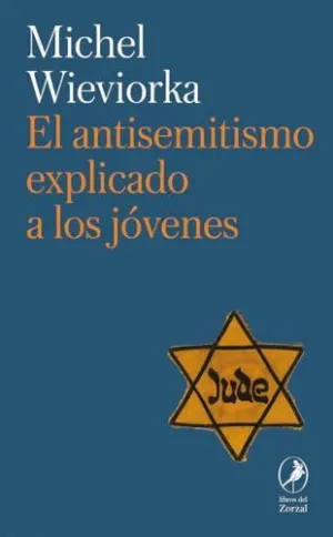 EL ANTISEMITISMO EXPLICADO A LOS JÓVENES