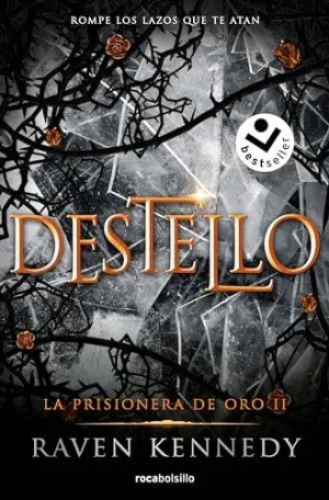 DESTELLO (LA PRISIONERA DE ORO  2)